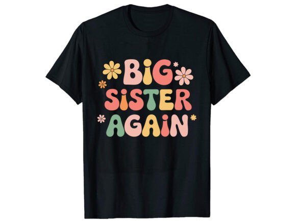 Big Sister T-Shirt Design: Graphics for Warm, Authentic Branding