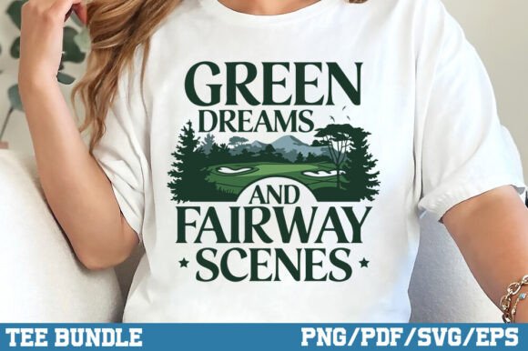 Green Dreams Golf Graphics & T-Shirt Designs