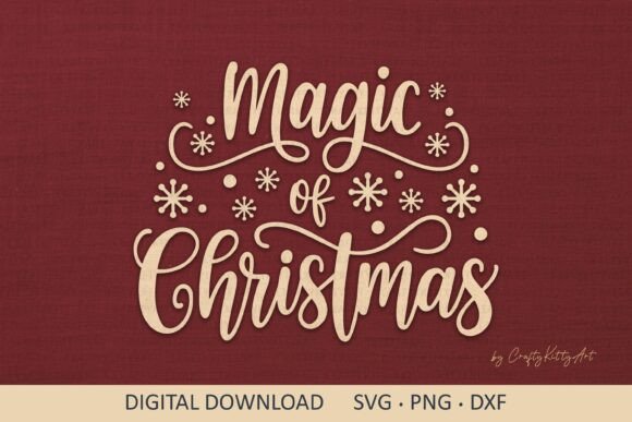 Magic of Christmas SVG Cute Winter Quote: Graphics for T-Shirt Designs