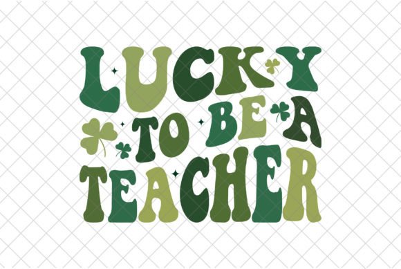 Retro Lucky SVG: Teacher St. Patrick’s Day Graphics & T-Shirt Designs