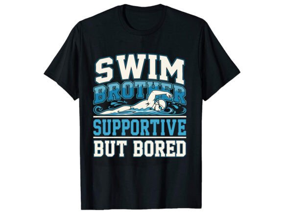 Swim Brother Supportive T-Shirt Design: Graphics for Heartfelt Branding