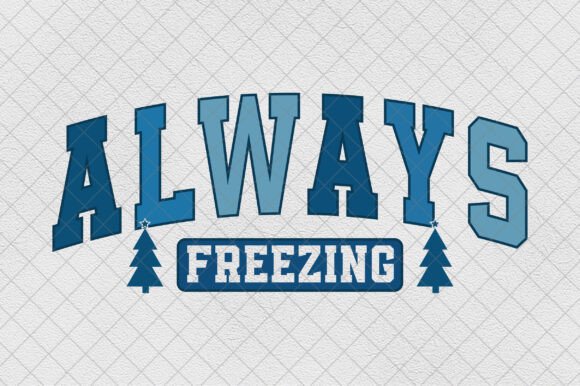 Winter Christmas Always Freezing PNG